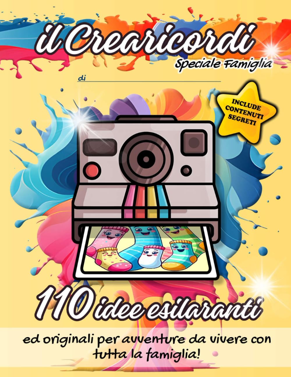 il Crearicordi: Speciale Famiglia: 110 Idee Esilaranti ed Originali da Vivere con la Famiglia - Include Contenuti Segreti da Scaricare! (Love & Memories Editions, Band 4)