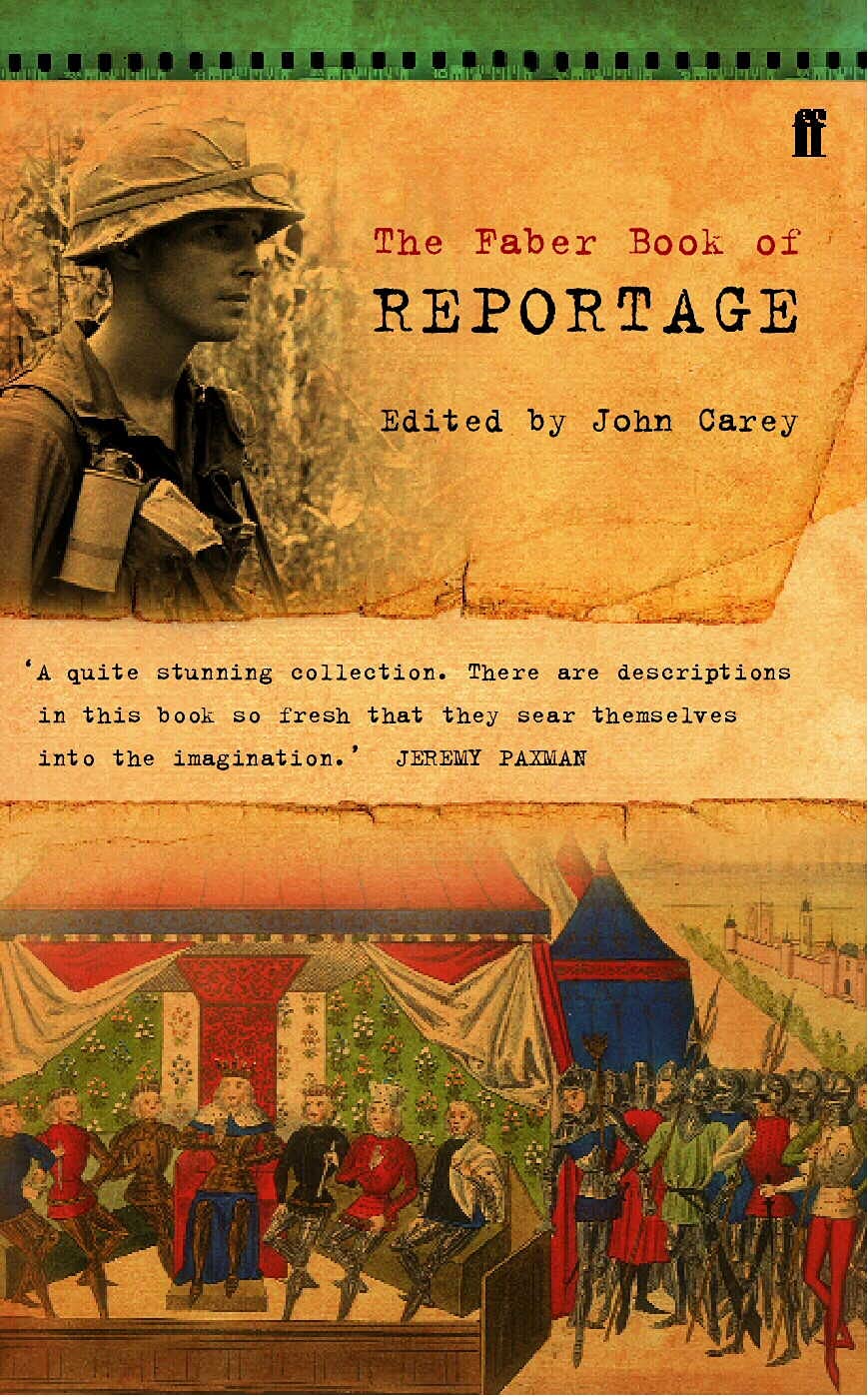 The Faber Book of Reportage Paperback – 7 Oct. 1996