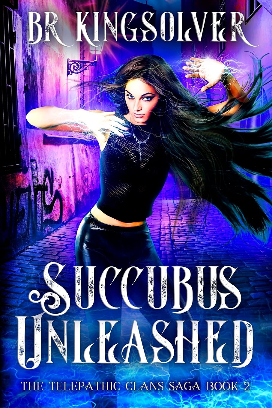 Succubus Unleashed: An Urban Fantasy / Paranormal Romance: Volume 2 (The Telepathic Clans Saga)