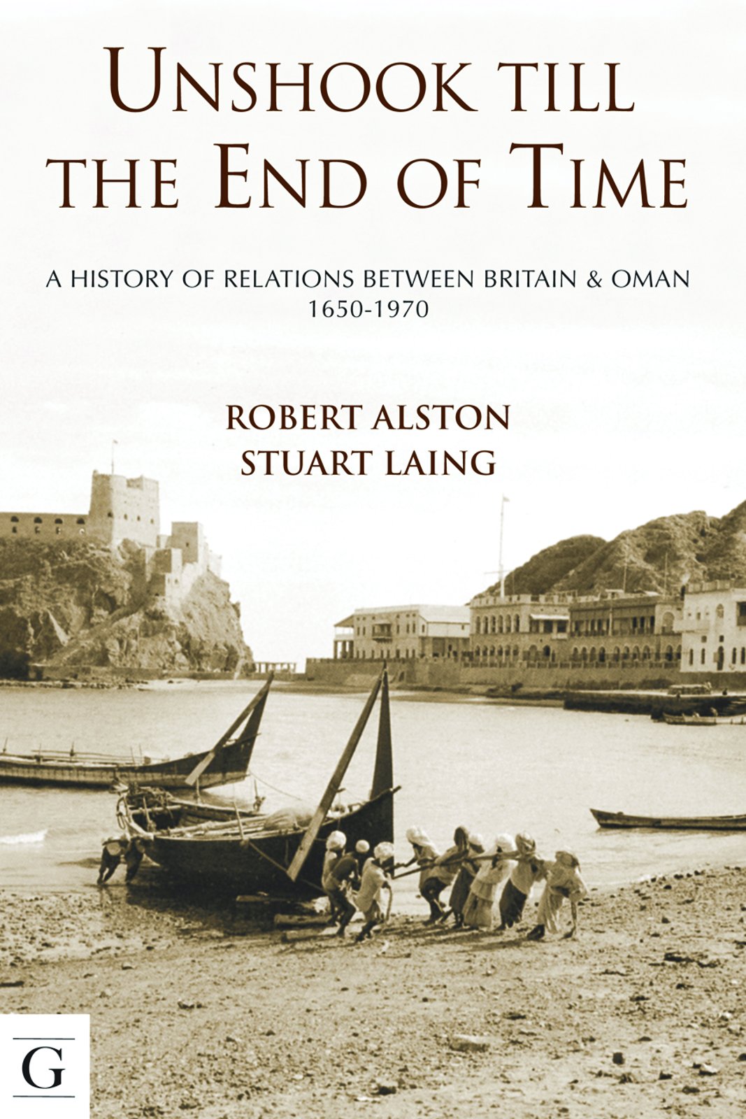 Unshook till the End of Time: A History of Britain and Oman