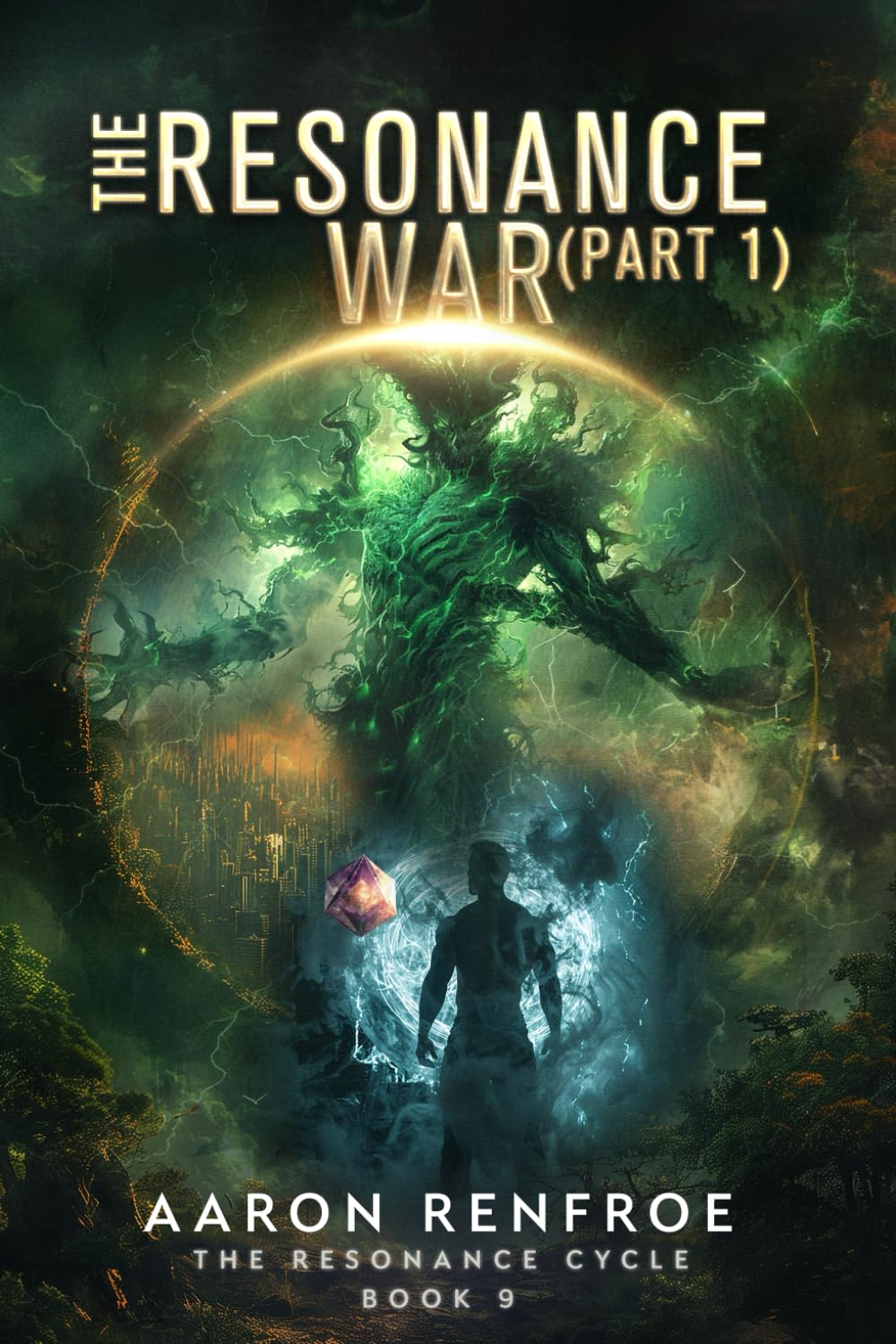 The Resonance War (Part 1): The Resonance Cycle Book 9