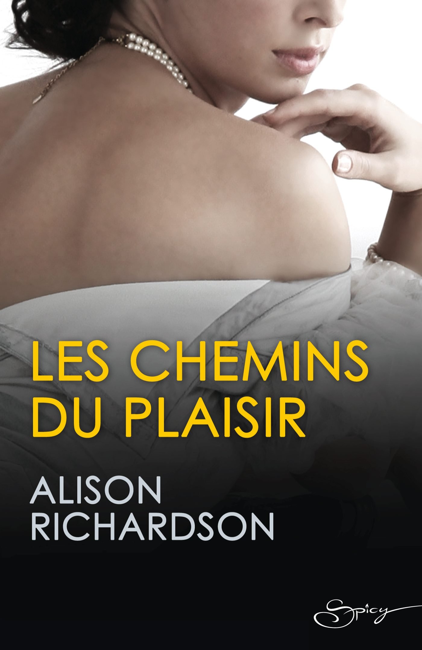 Les chemins du plaisir (French Edition)