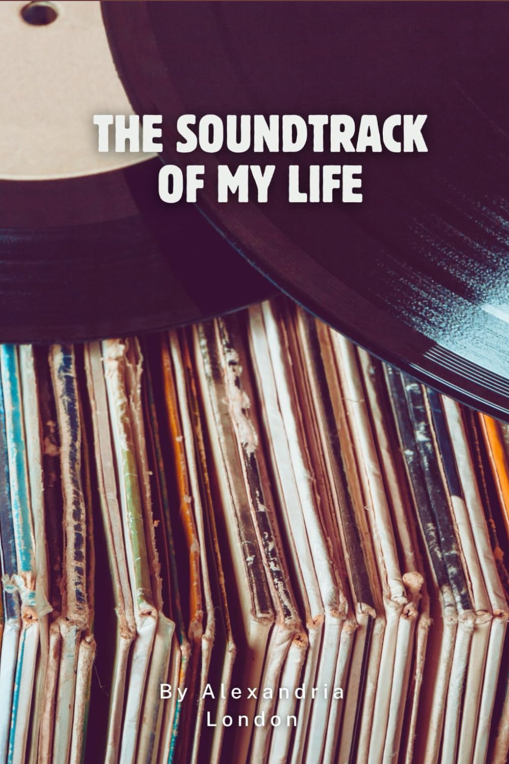 The Soundtrack of my Life: A Memory Journal of Music