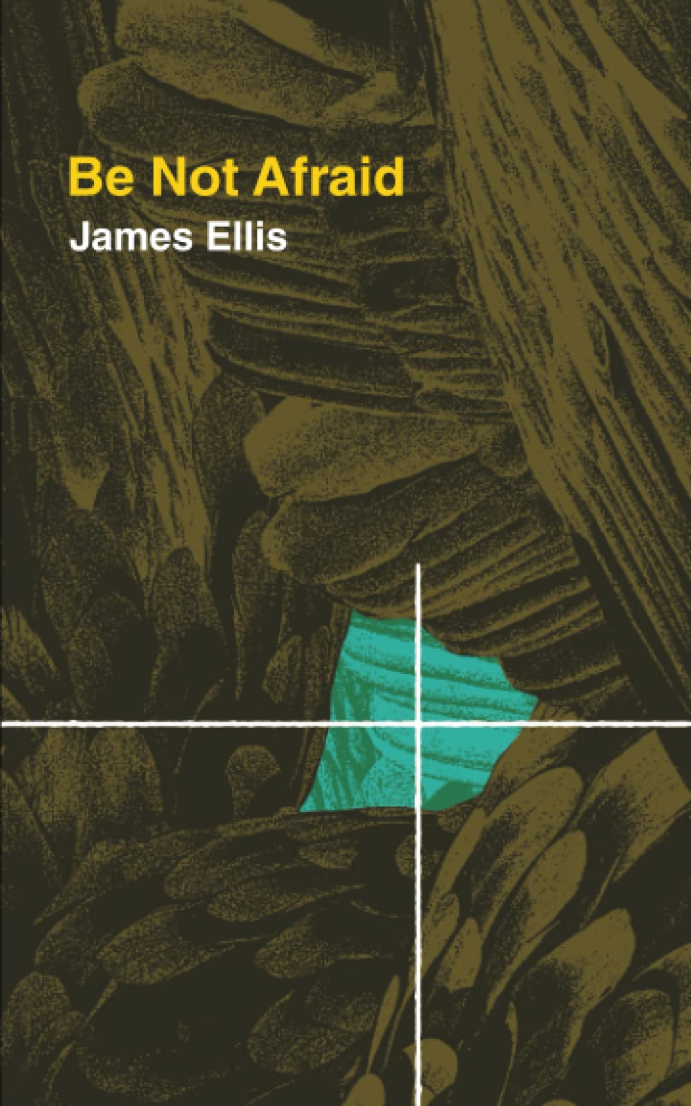 Be Not Afraid Paperback – March 14, 2022