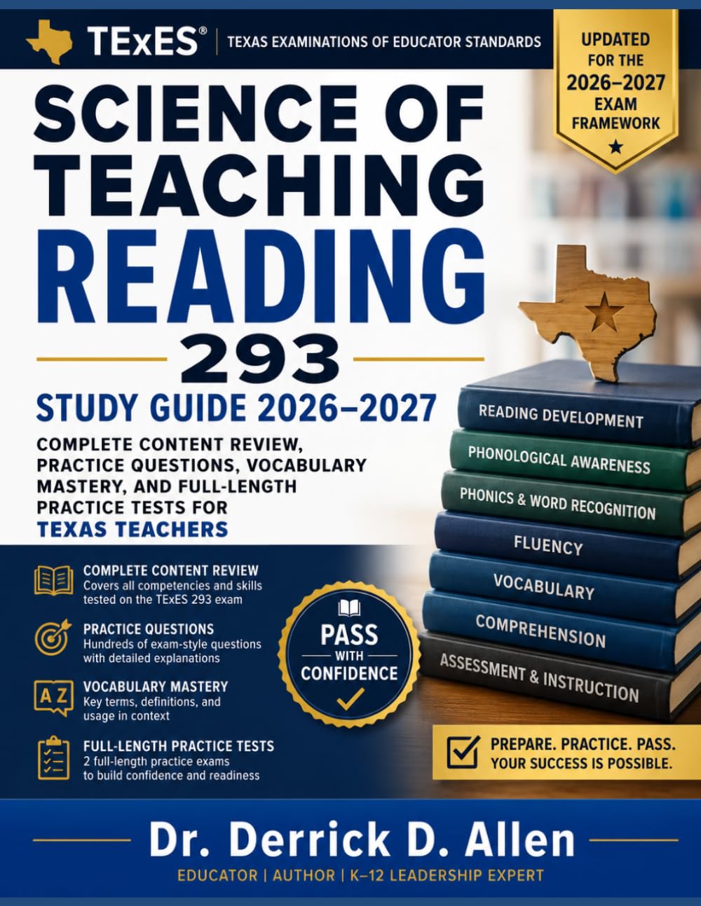 TExES Science of Teaching Reading (293) Study Guide 2026–2027: Complete Content Review, Practice Questions, Vocabulary Mastery, and Full-Length ... (Teacher Certification Mastery Series)