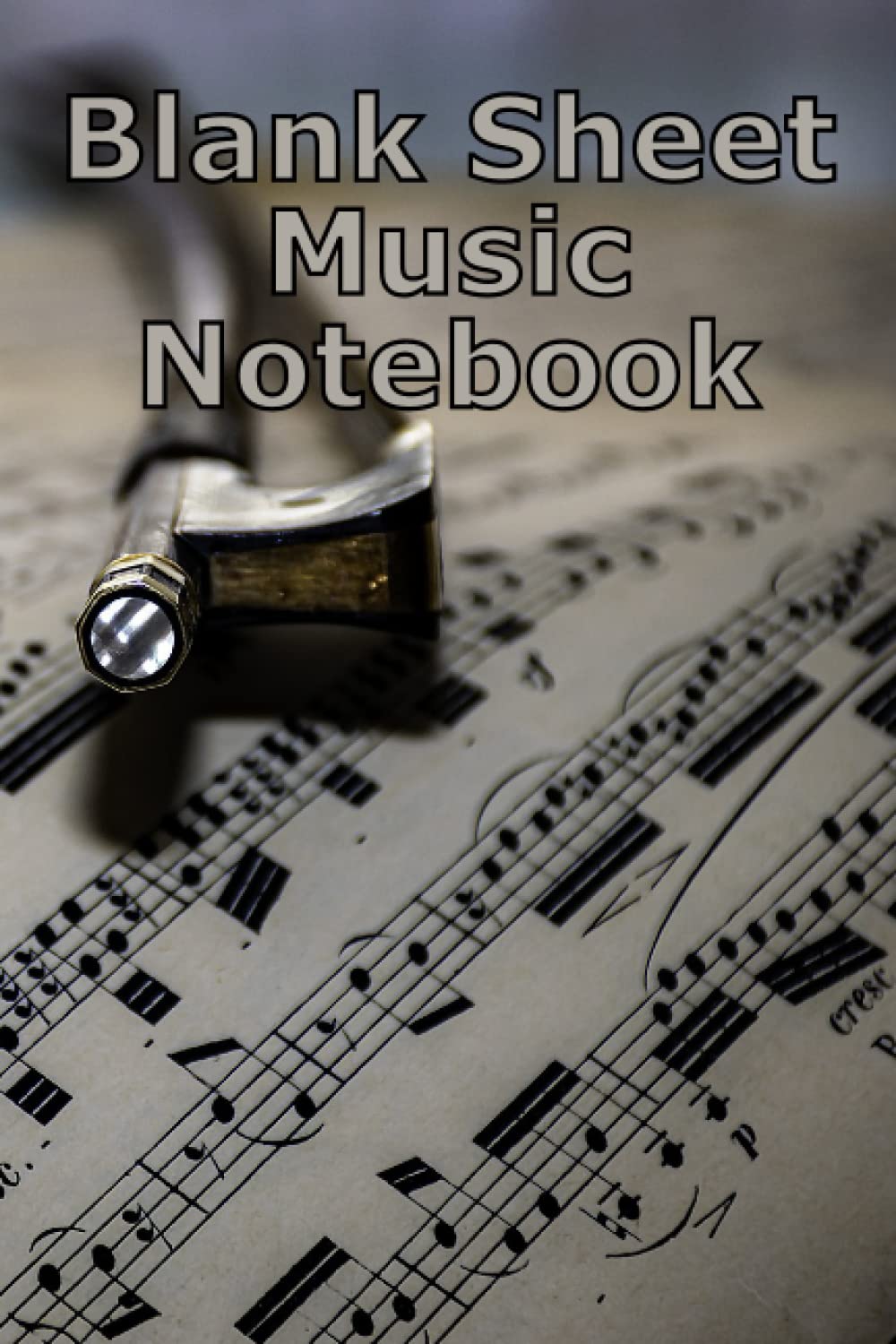 Independently published Blank Sheet Music Notebook: Record, Compose, Create Music
