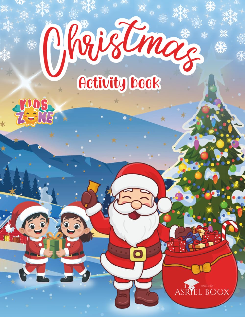 Christmas Activity Book For Kids - Featuring 7 Fun and Creative Activities: Includes : Dot to Dot | Shadow Matching | How To Draw | Maze | Coloring Pages | Scissor Skill | Dot Marker