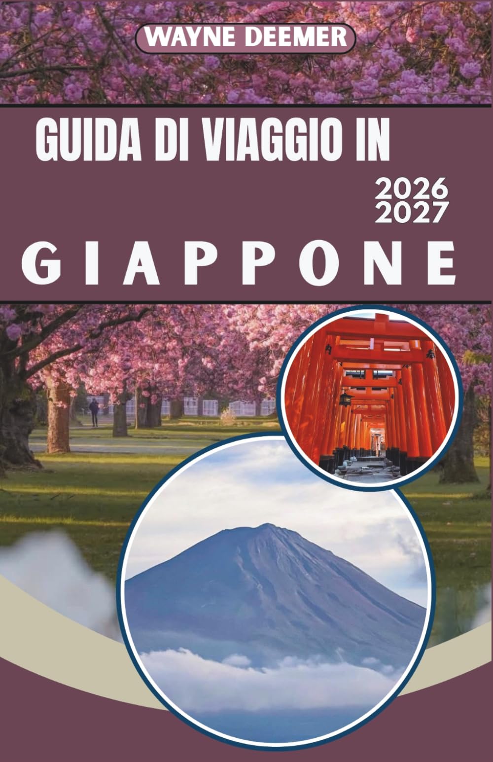 GUIDA DI VIAGGIO IN GIAPPONE 2026-2027: Itinerari giornalieri, consigli sui ristoranti e suggerimenti sui treni ad alta velocità per Tokyo, Kyoto e dintorni