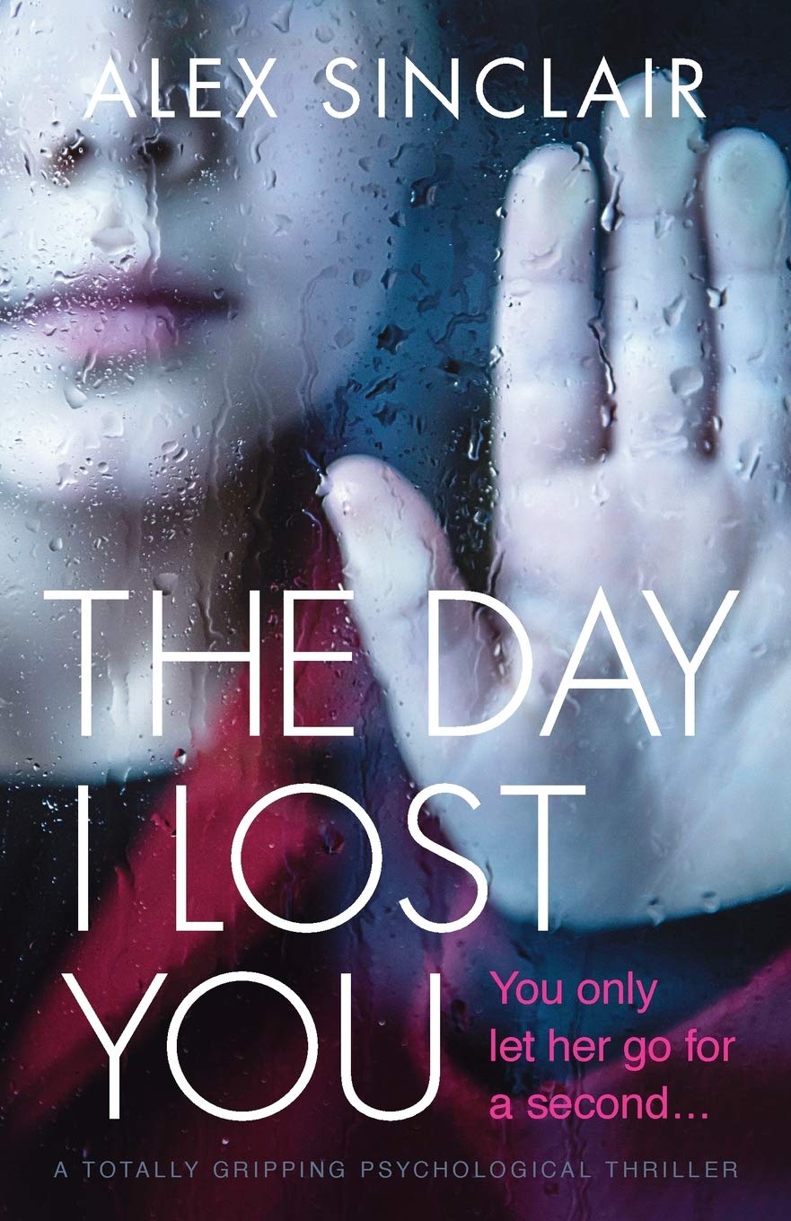 Bookouture The Day I Lost You: A totally gripping psychological thriller