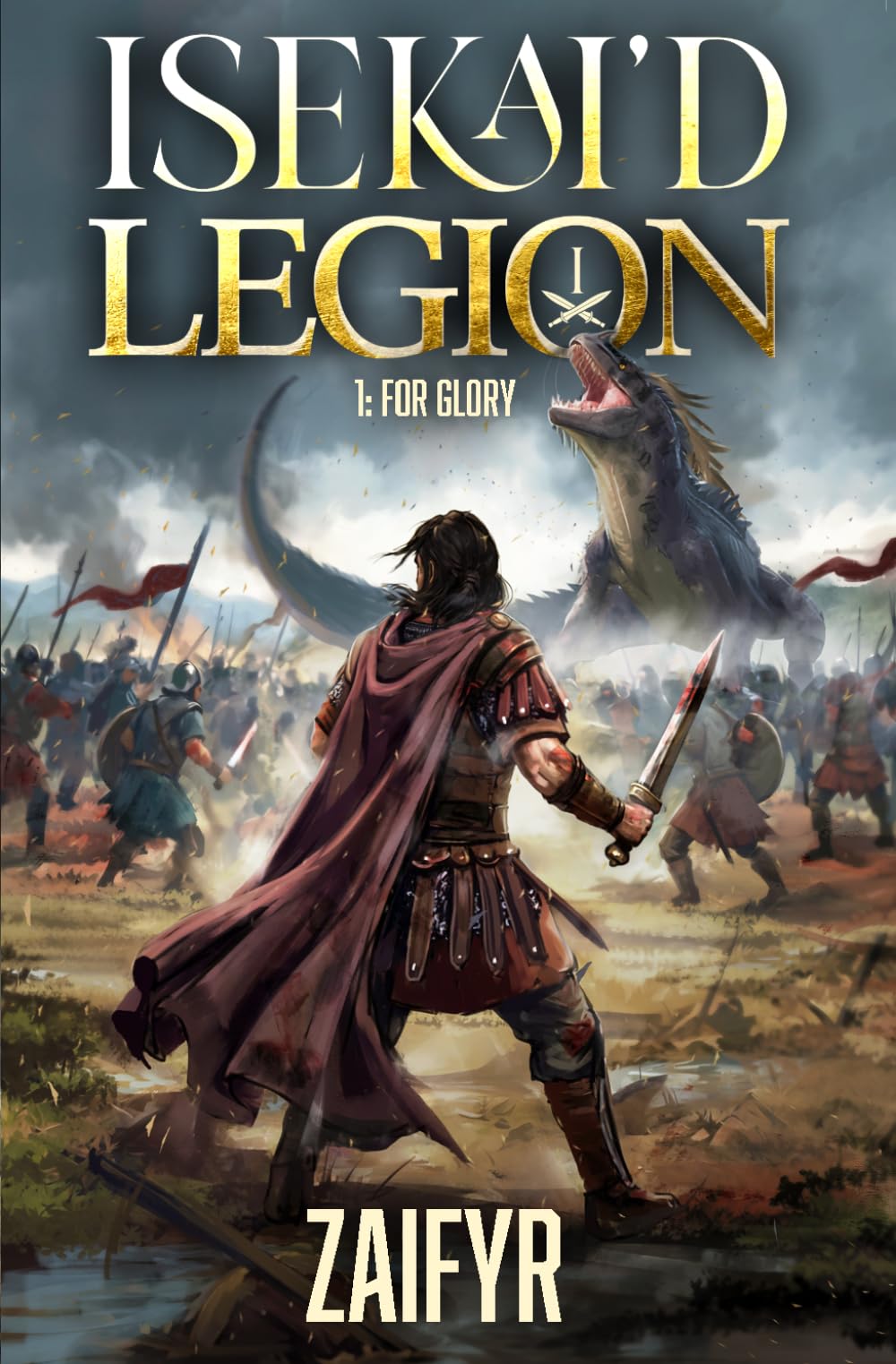 For Glory: A LitRPG Progression Epic (Isekai'd Legion)