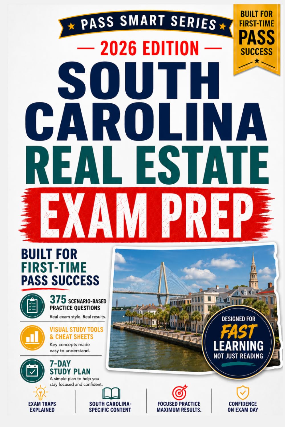 South Carolina Real Estate Exam Prep 2026–2027: 375 Practice Questions, SCREC/LLR State Law Review, PSI Exam Traps, Cheat Sheets, 7-Day Study Plan, and Broker-in-Charge Prep (Pass Smart Series)