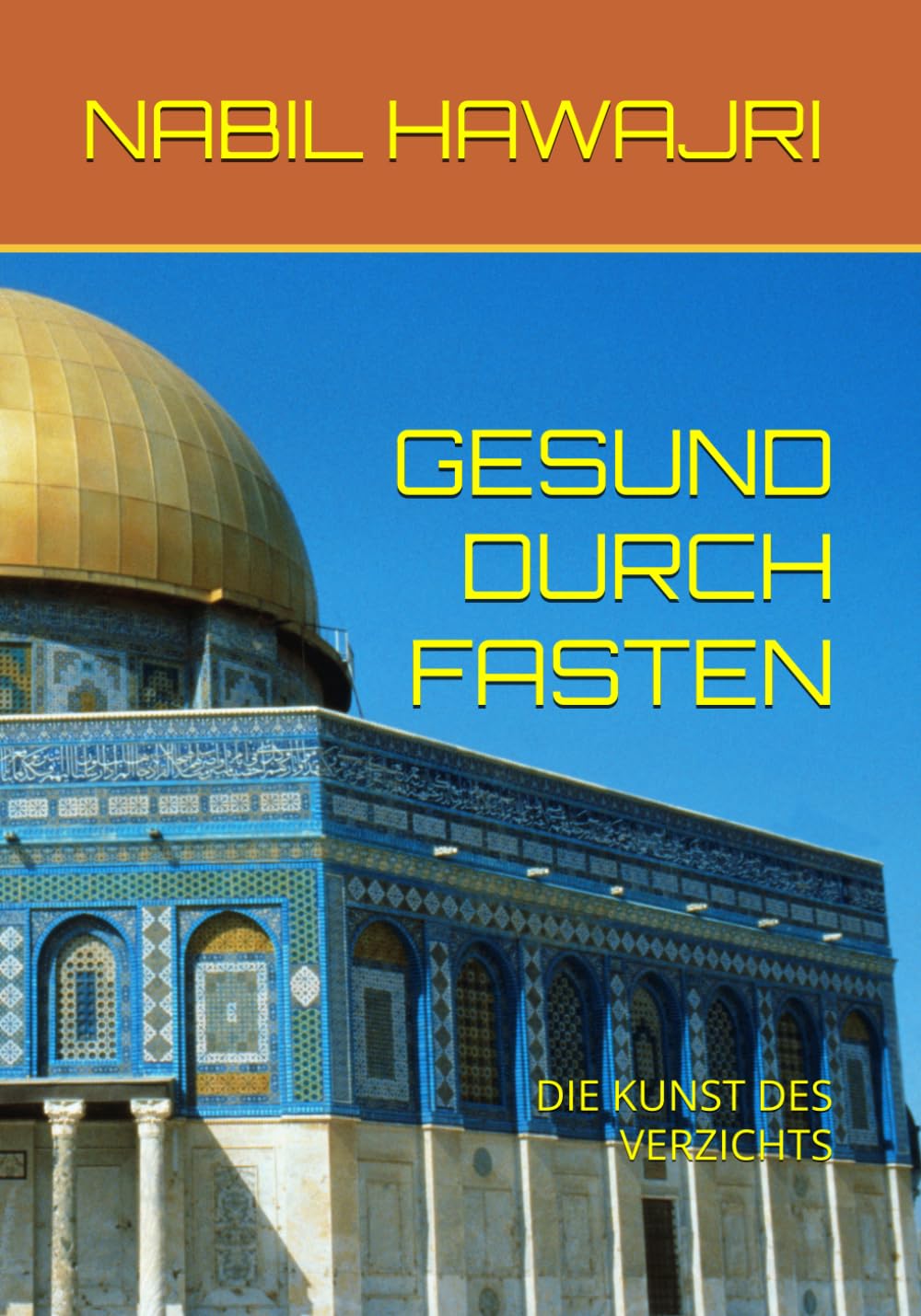 GESUND DURCH FASTEN: DIE KUNST DES VERZICHTS