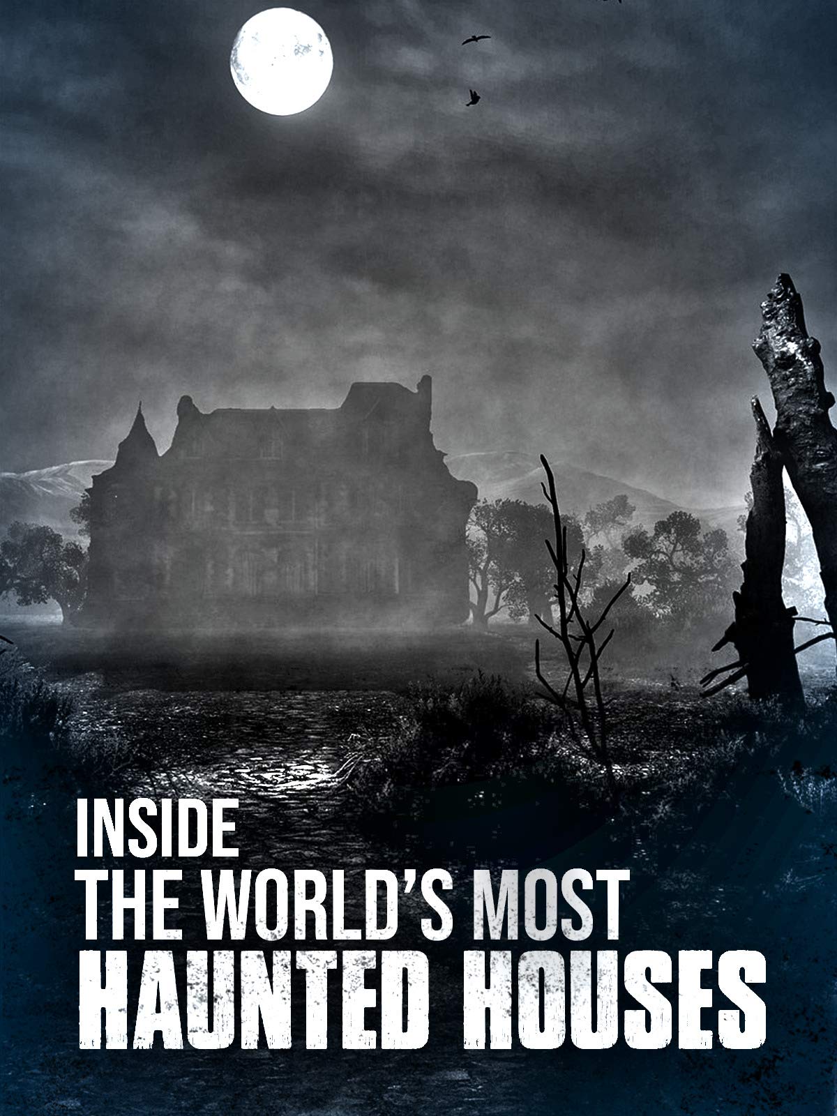 Inside The World's Most Haunted Houses