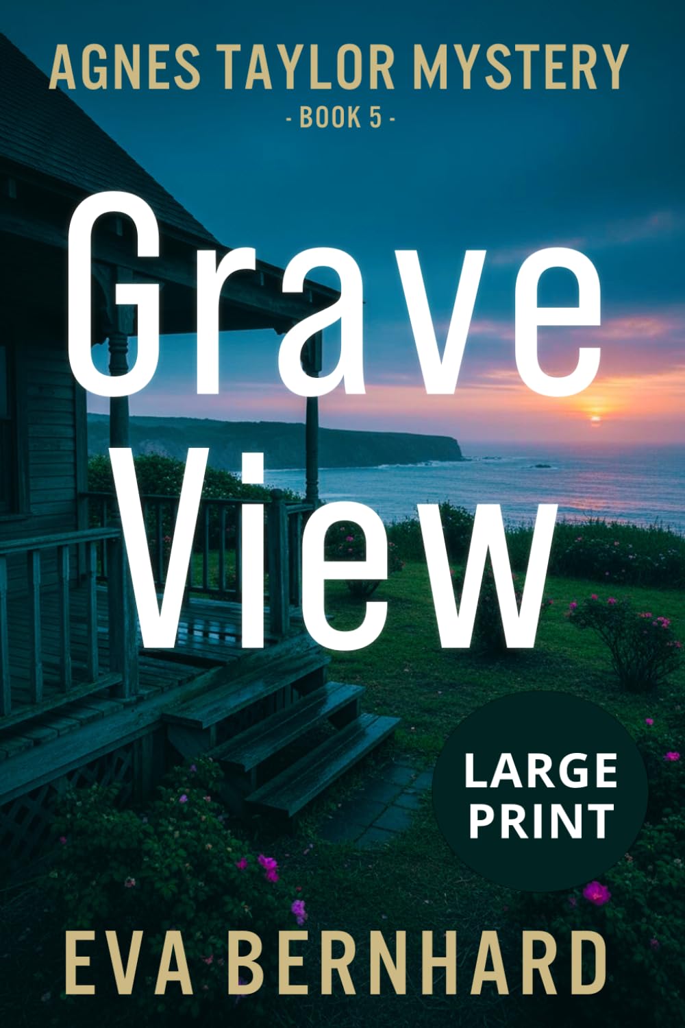 Grave View – Large Print Novel (Large Print – Agnes Taylor Mysteries)
