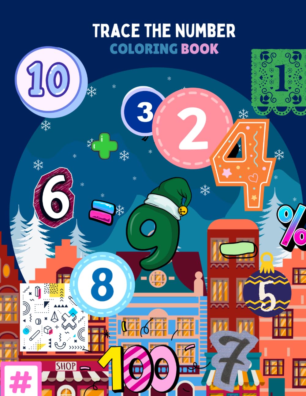 Trace the Numbers and learn: Math Workbook for Kids