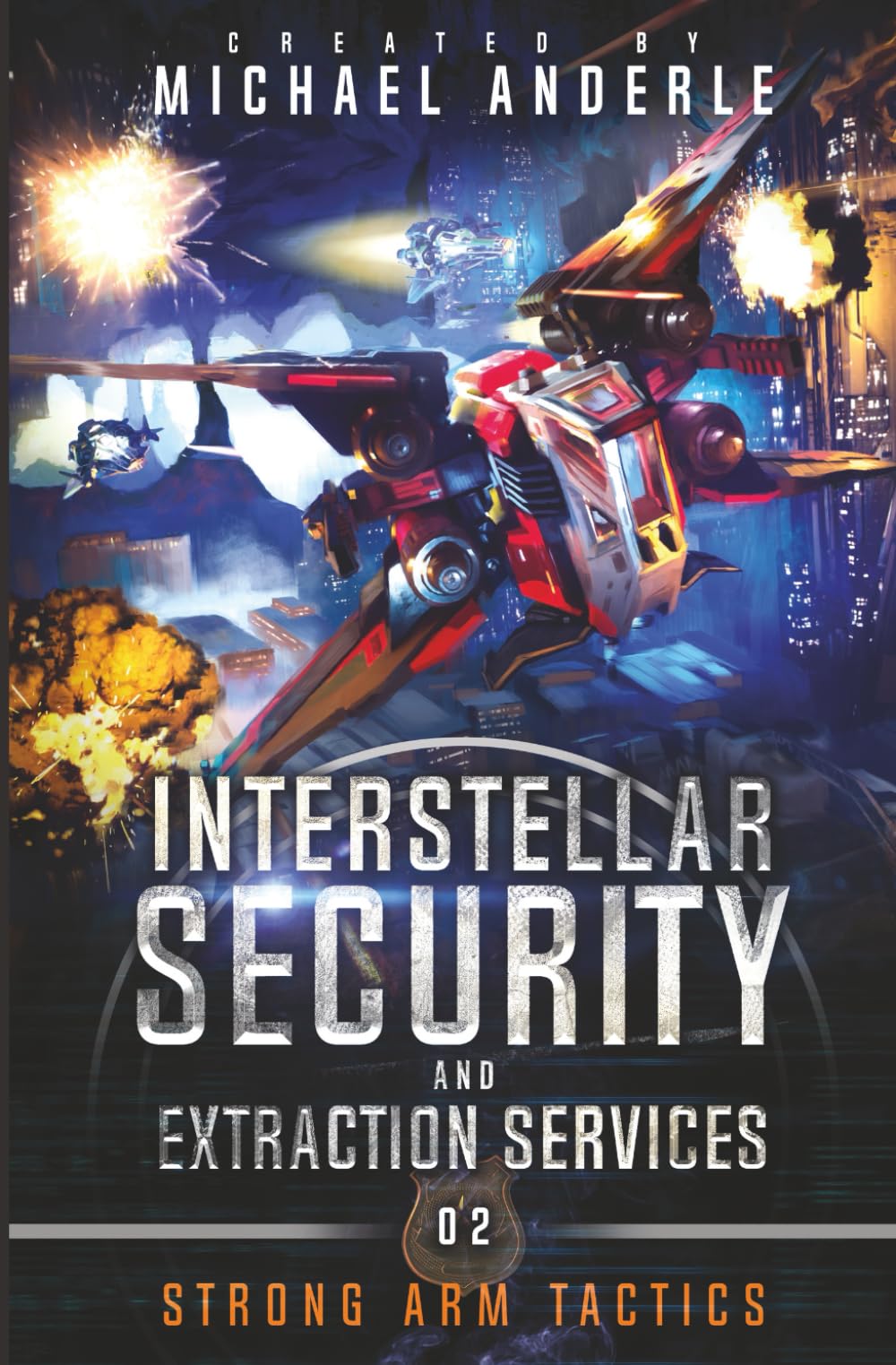 Strong Arm Tactics (Interstellar Security and Extraction Services)