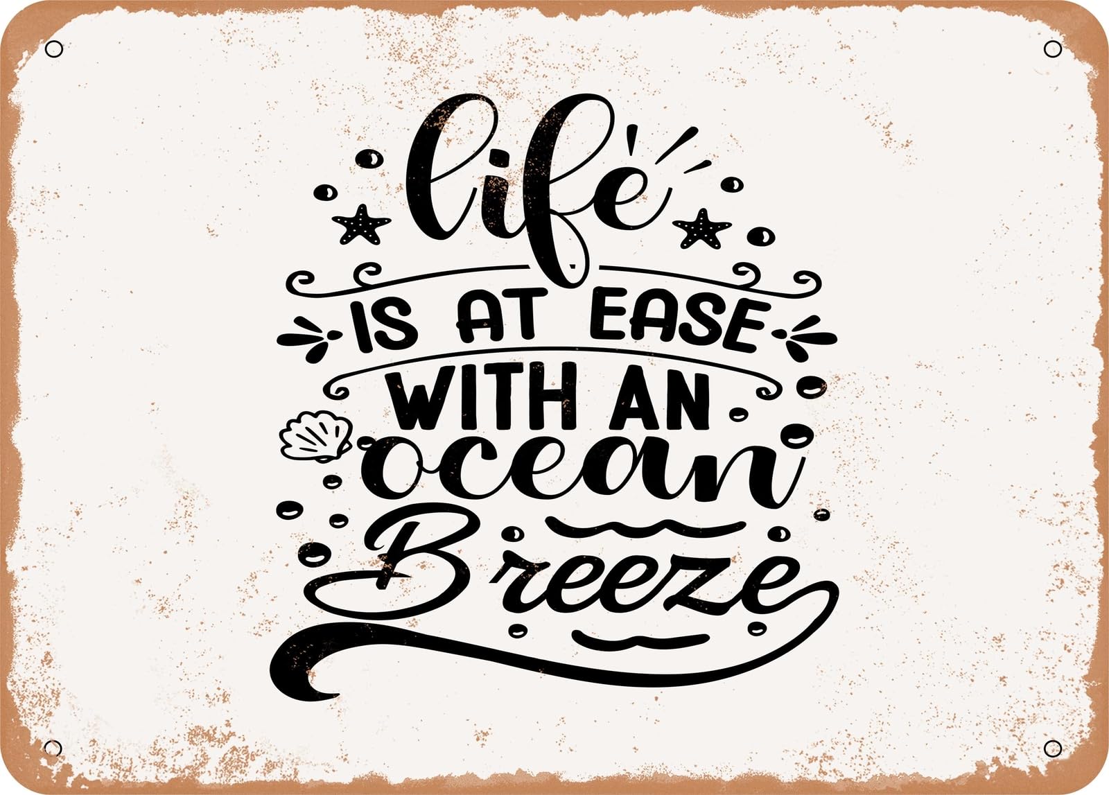 Miaomansenstore Metal Sign - Life Is At Ease With An Ocean Breeze - Vintage Rusty Look Sign Home Decor