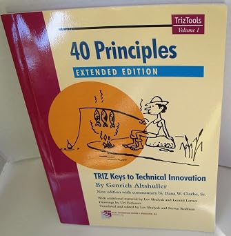 40 Principles TRIZ Keys to Innovation [Extended Edition]