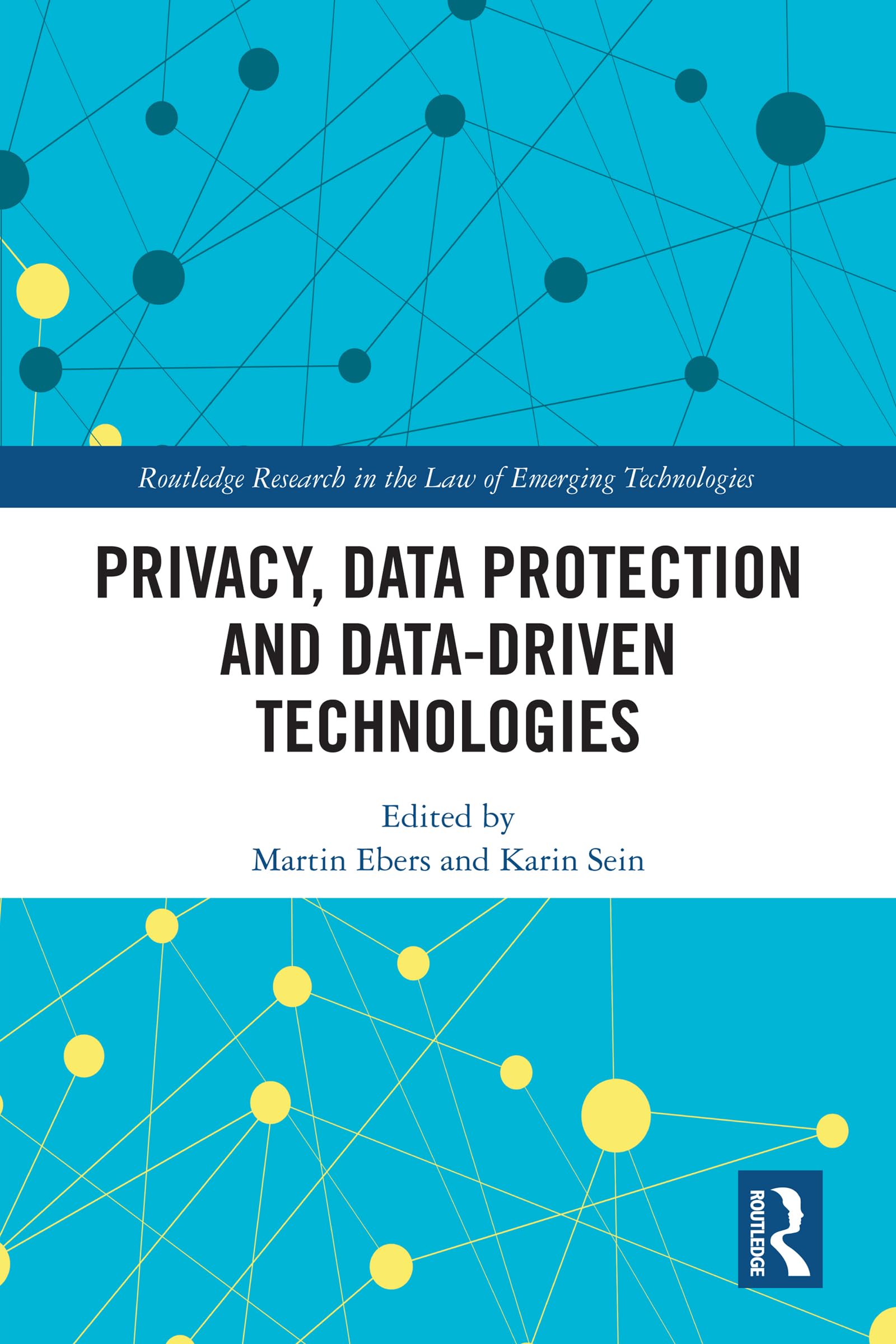 Privacy, Data Protection and Data-driven Technologies (Routledge Research in the Law of Emerging Technologies) (English Edition)