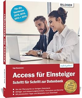 Access für Einsteiger - Schritt für Schritt zur er