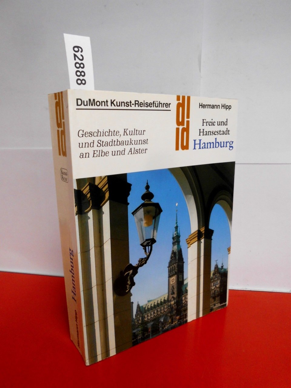 Freie und Hansestadt Hamburg: Geschichte, Kultur, Stadtbaukunst an Elbe und Alster (DUMONT Kunst-Reiseführer)