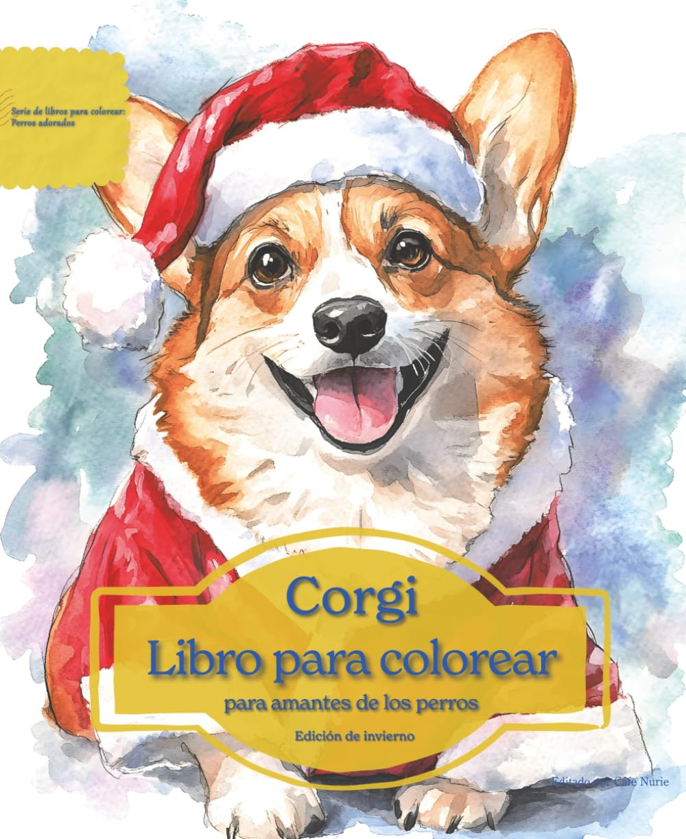 Corgi: Libro para colorear para amantes de los perros - Edición de invierno (Serie de libros para colorear: Perros adorados)