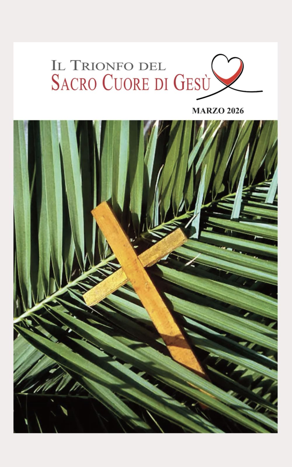 IL TRIONFO DEL SACRO CUORE DI GESU': MARZO 2026