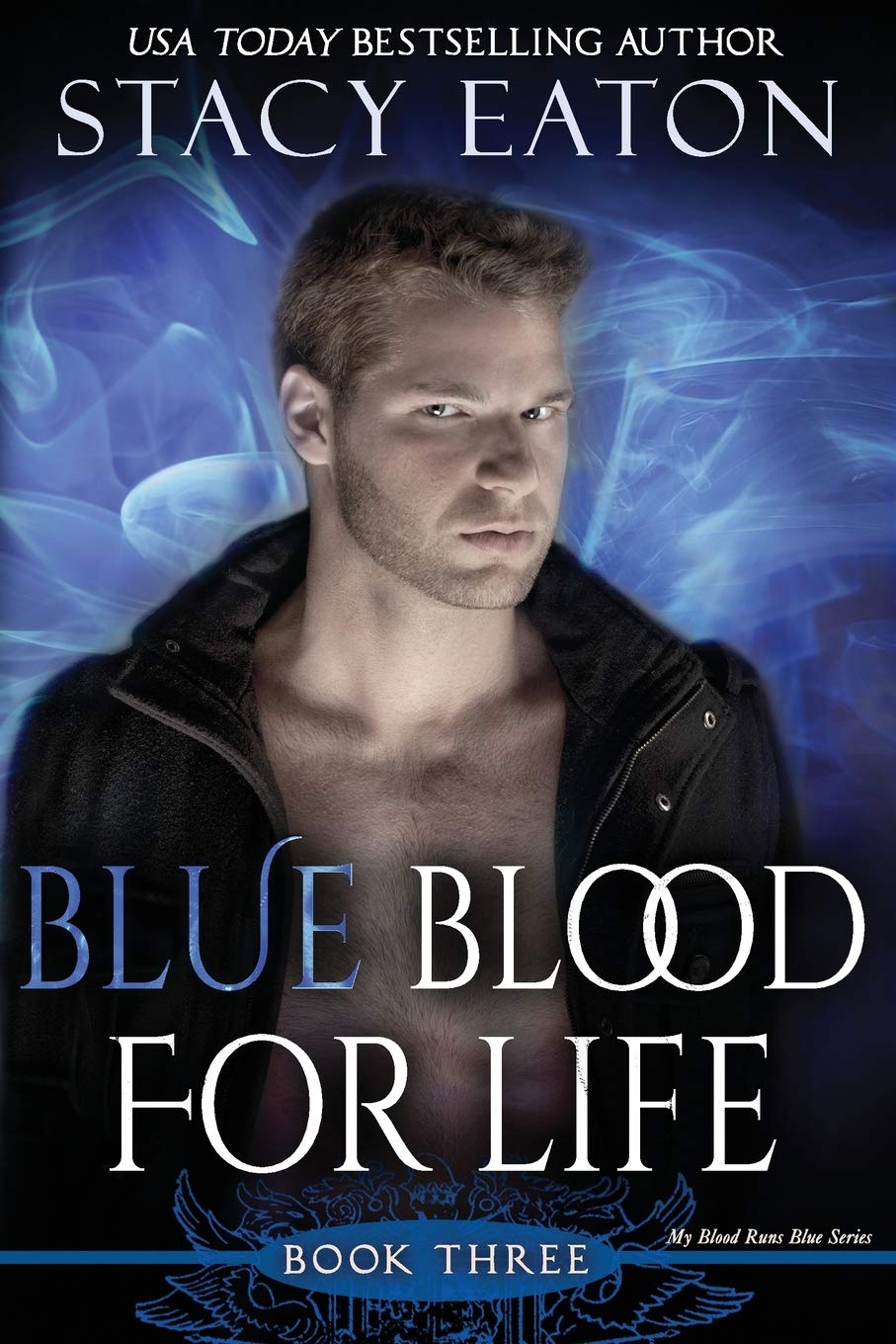 Buy Blue Blood for Life: Book 2 in the My Blood Runs Blue Series: 3 — BookShops.in