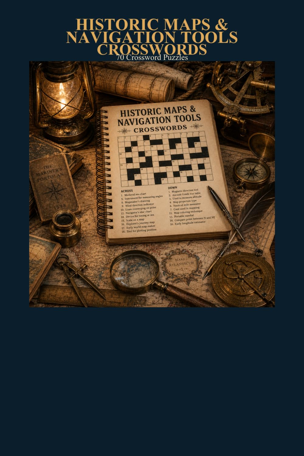 Historic Maps & Navigation Tools Crosswords 70 Crossword Puzzles