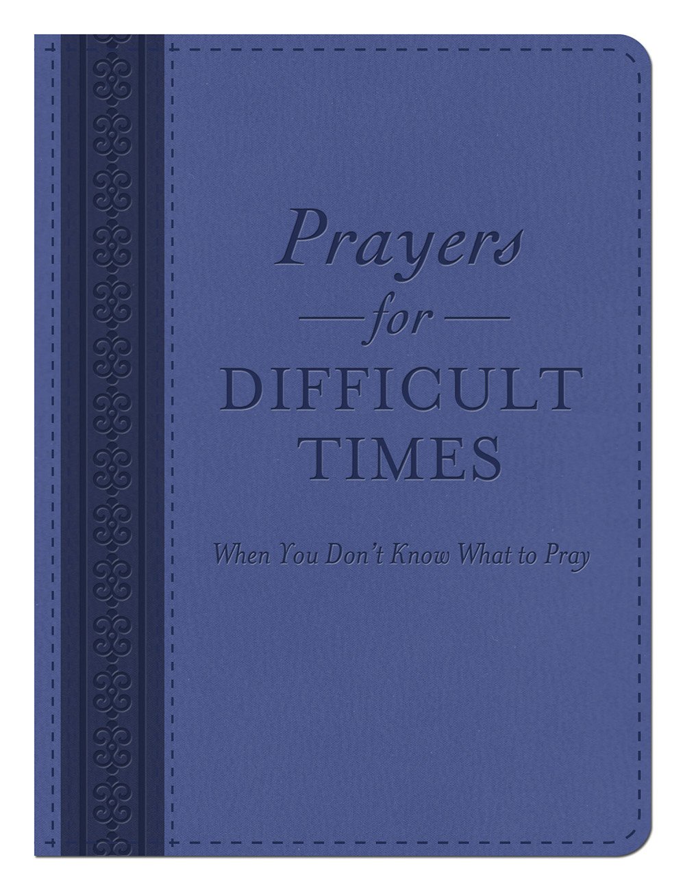 Prayers for Difficult Times Compiled by Barbour Staff 9781630586614