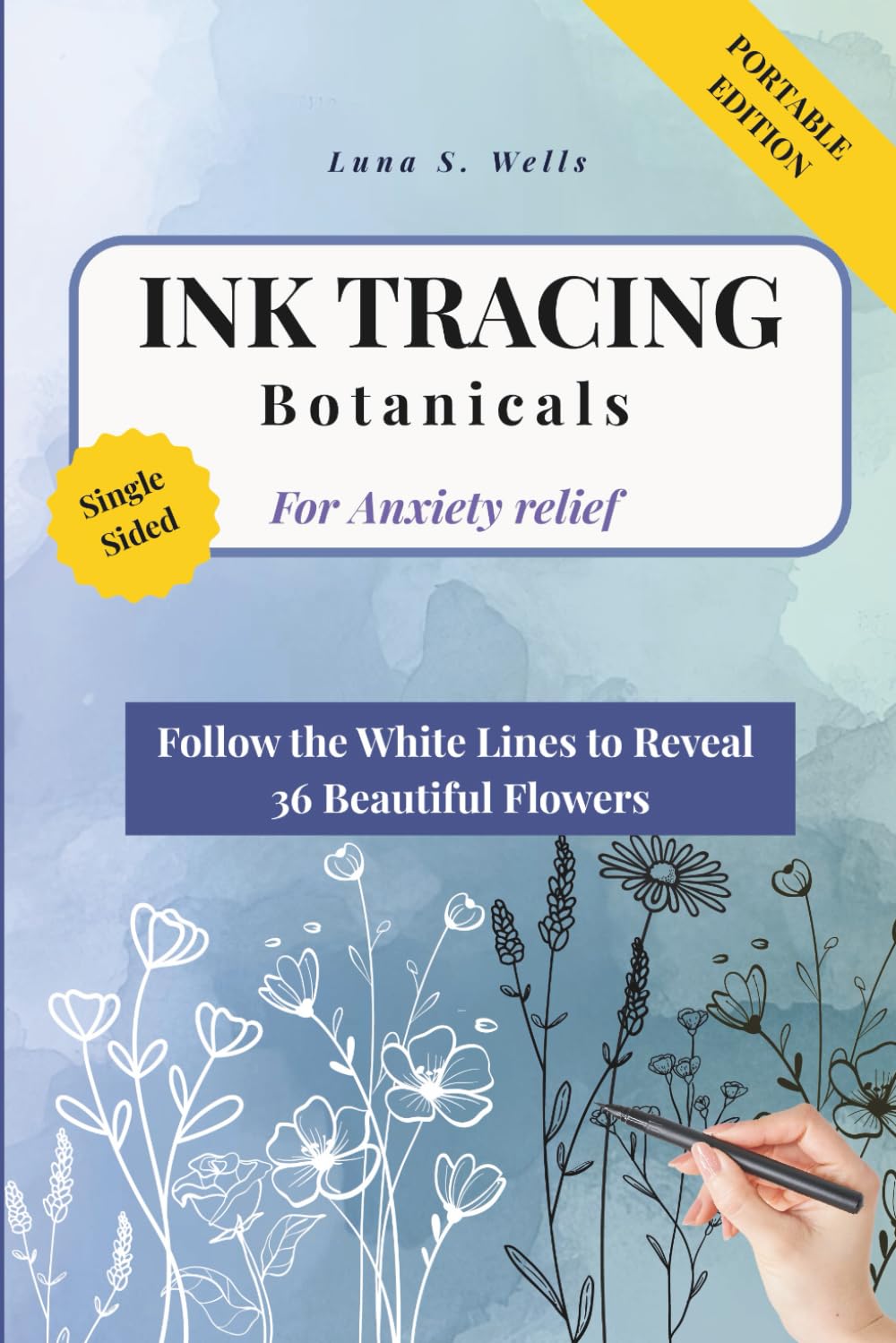 Ink Tracing Book for Adults: Botanical Portable Edition for Anxiety Relief: Follow White Lines to Reveal 36 Beautiful Flowers | Portable 6x9 | Stress ... | Mindfulness Tracing | Single-Sided