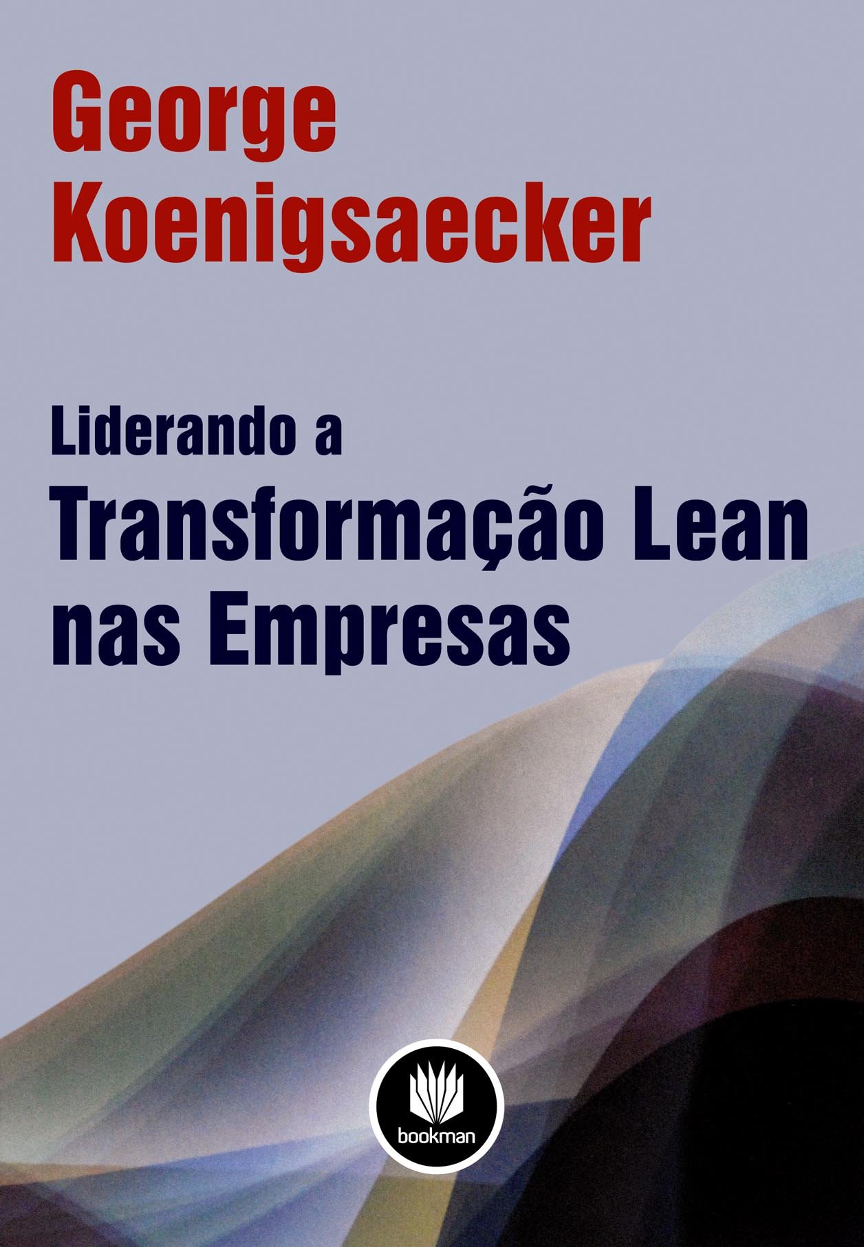 Liderando a Transformação Lean nas Empresas (Em Portuguese do Brasil)
