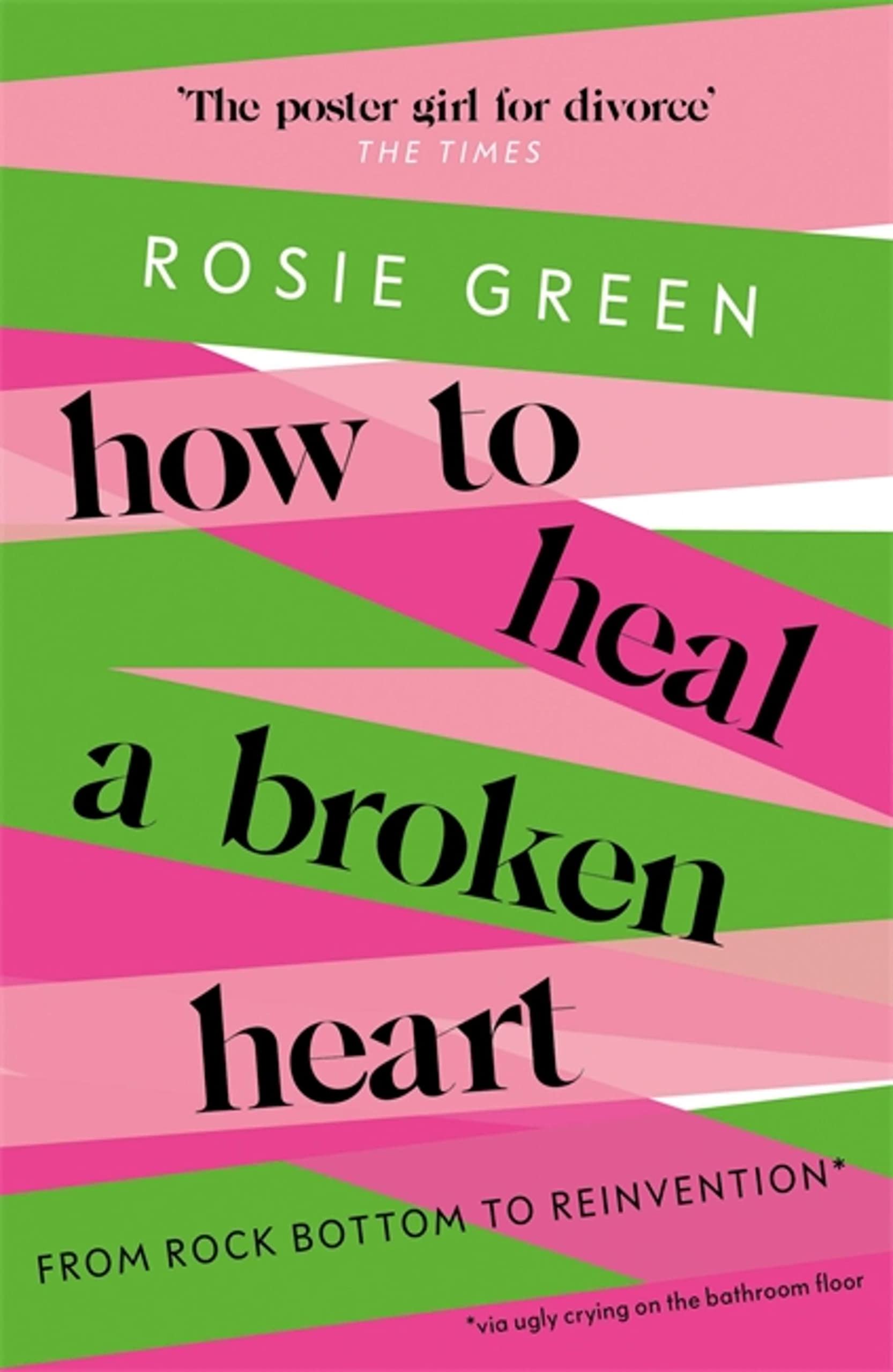 How to Heal a Broken Heart by Rosie Green (Paperback Book)