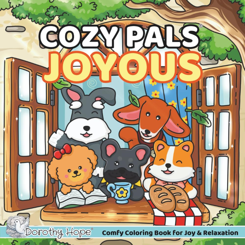 Cozy Pals JOYOUS: Comfy Coloring Book for Adults and Teens Featuring Cute Adorable Dogs in Joyous Moments for Relaxation (Bold & Simple, Cute & Easy) (COZY PALS Series)