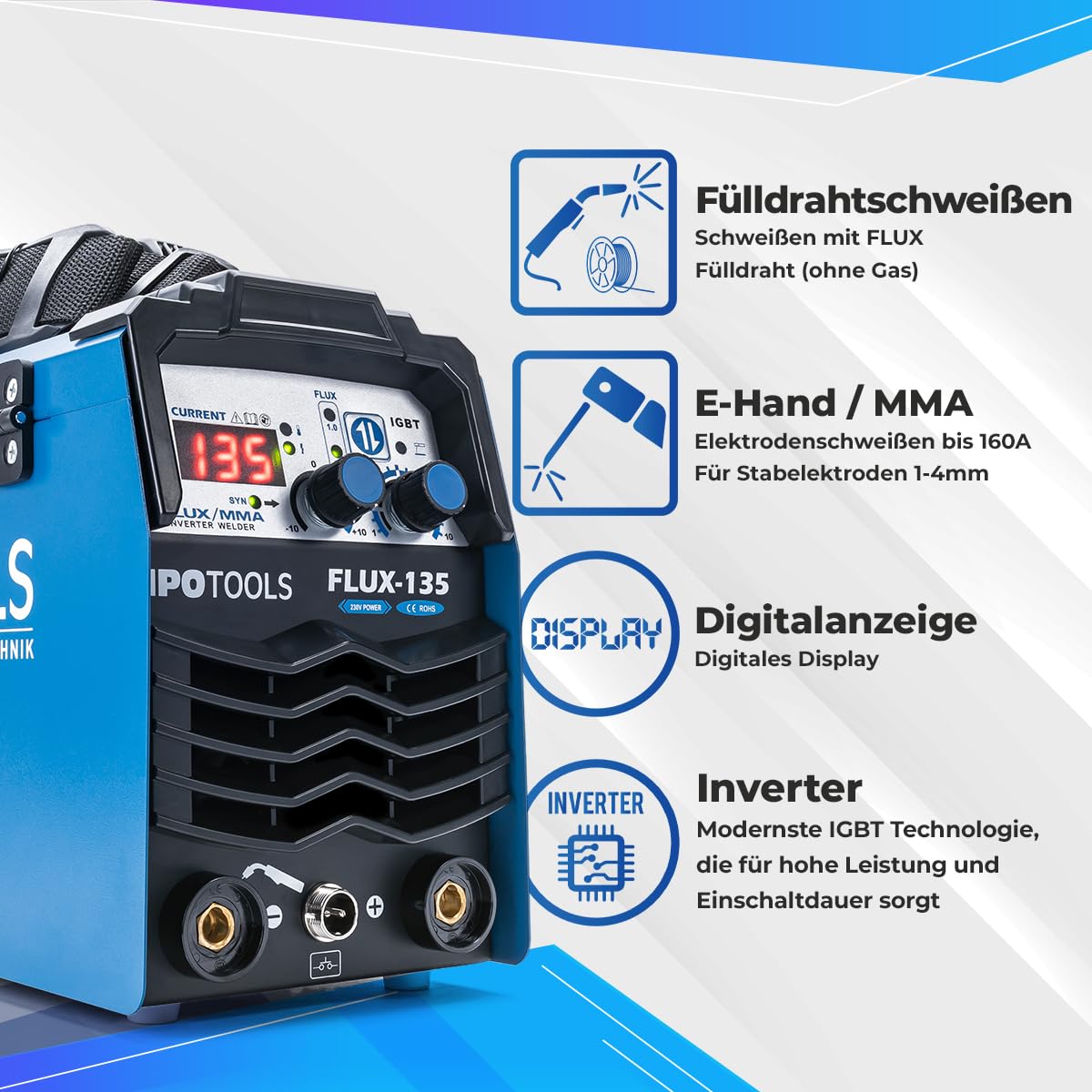 IPOTOOLS FLUX-135 Fülldraht Schweißgerät Ohne Gas 135A – 3-in-1 FLUX/ARC/MMA Inverter Schweißgerät mit Synergischem Drahtvorschub, IGBT, 230V, Kompakt & Tragbar – 7 Jahre Garantie