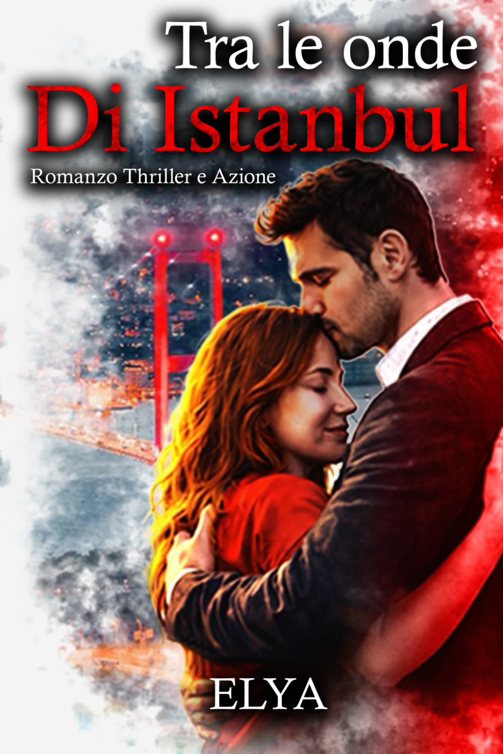 Tra le onde di Istanbul: Romanzo thriller romantico