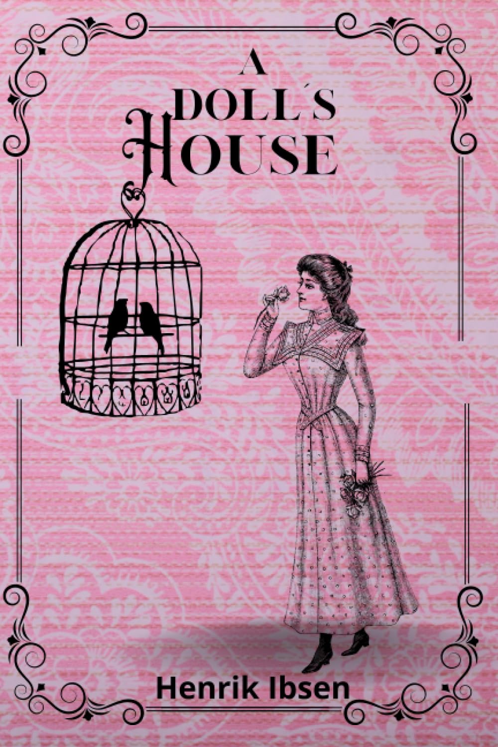 A DOLL´S HOUSE By Henrik Ibsen