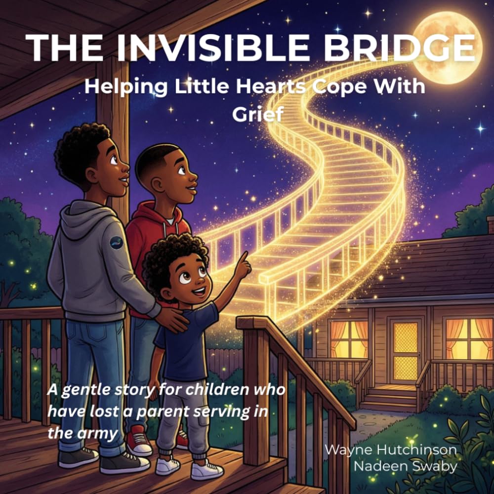 The Invisible Bridge: Helping Little Hearts Cope With Grief