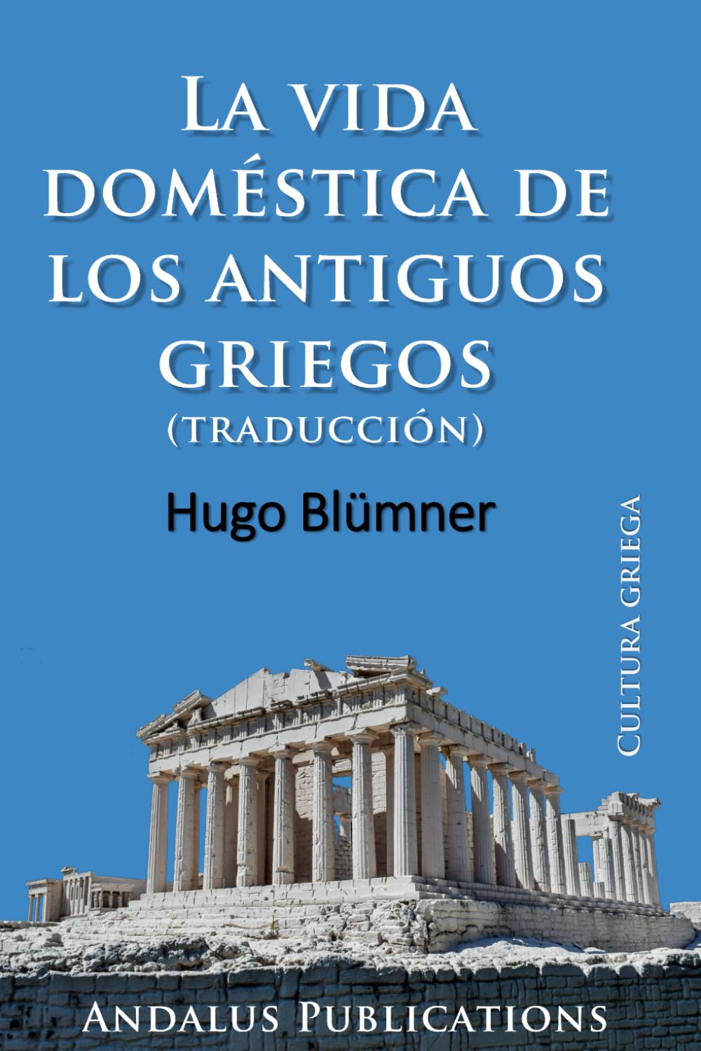 La vida doméstica de los antiguos griegos (traducción)