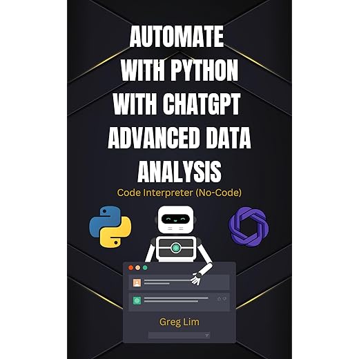 Automate with Python with ChatGPT Advanced Data Analysis: Code Interpreter (No Code)