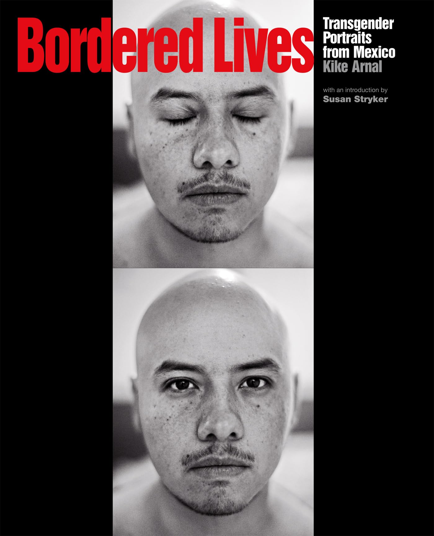 Bordered Lives: Transgender Portraits from Mexico (Diverse Humanity: An LGBTQ+ Photobook Series)