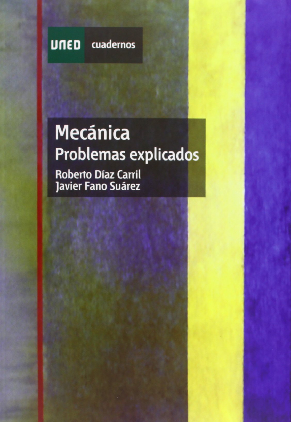 Mecánica. Problemas explicados