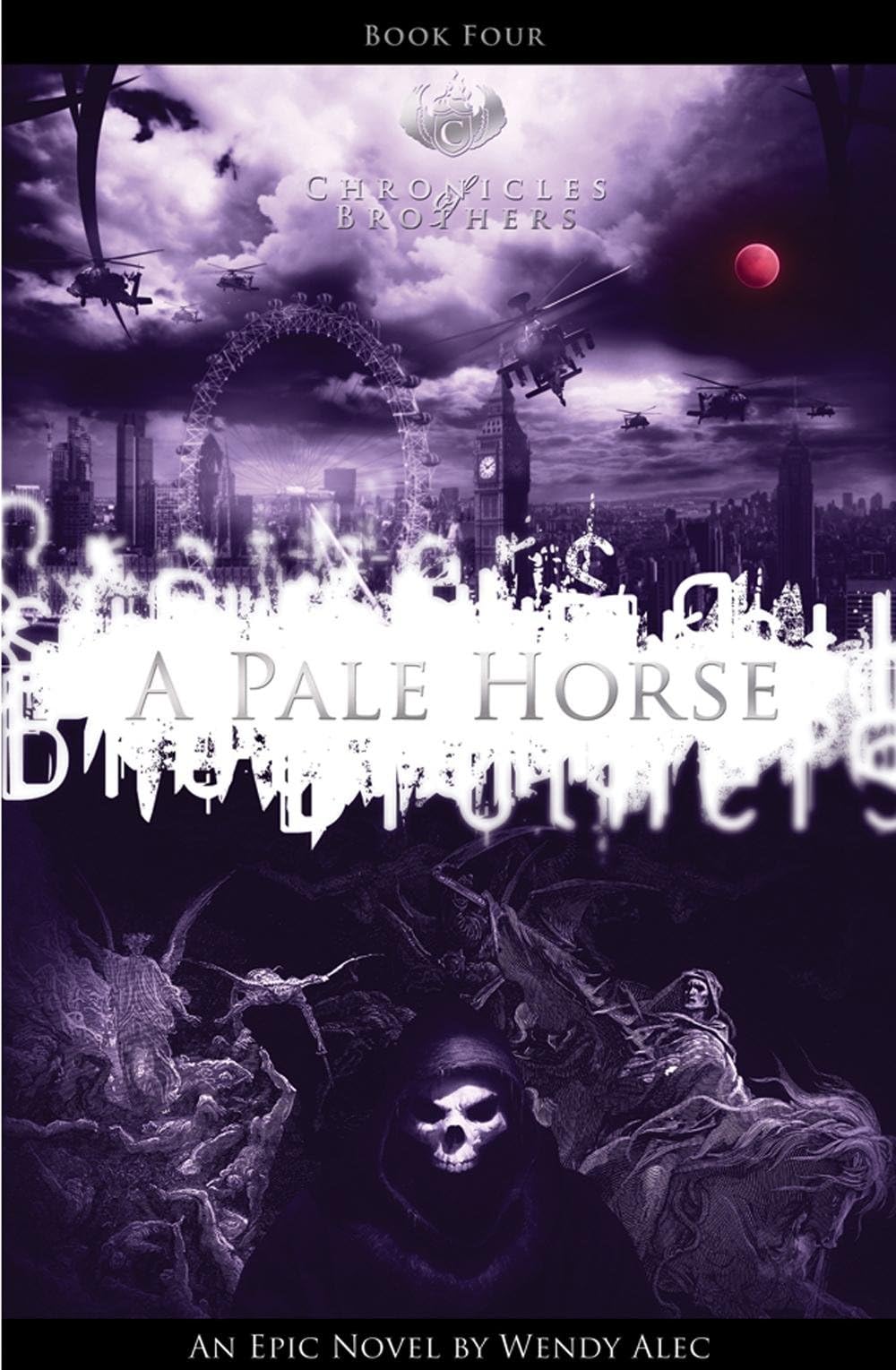 Pale Horse (Chronicles Of Brothers: Volume 4): Book Four Paperback – July 6, 2012