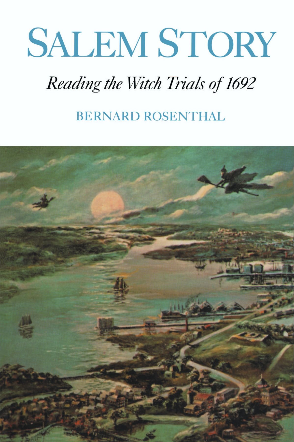 Salem Story Reading the Witch Trials of 1692 Rosenthal Paperback 9780521558204