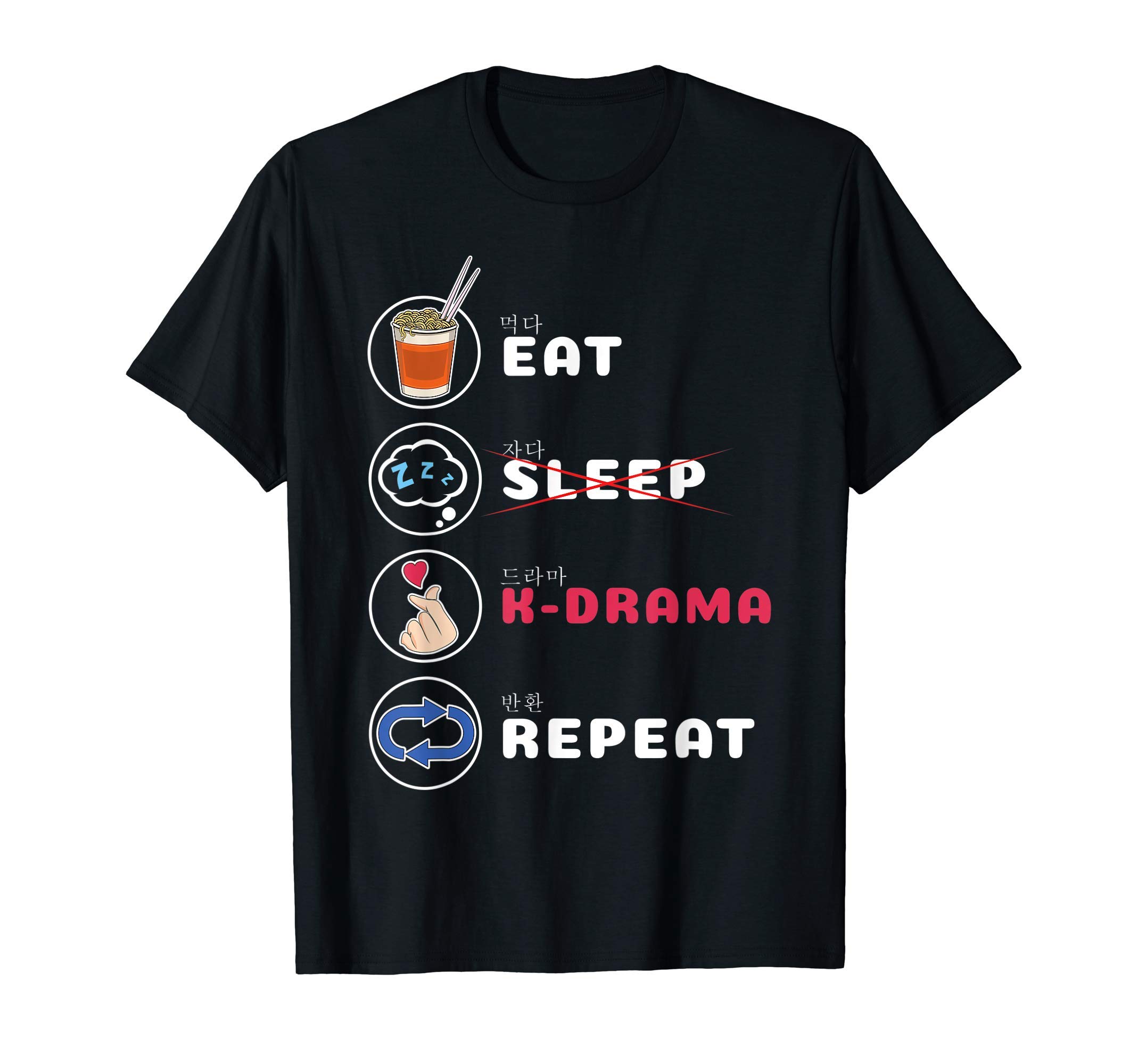 Korean K-Drama GiftK-Drama Shirt Eat Sleep Drama Repeat T-Shirt