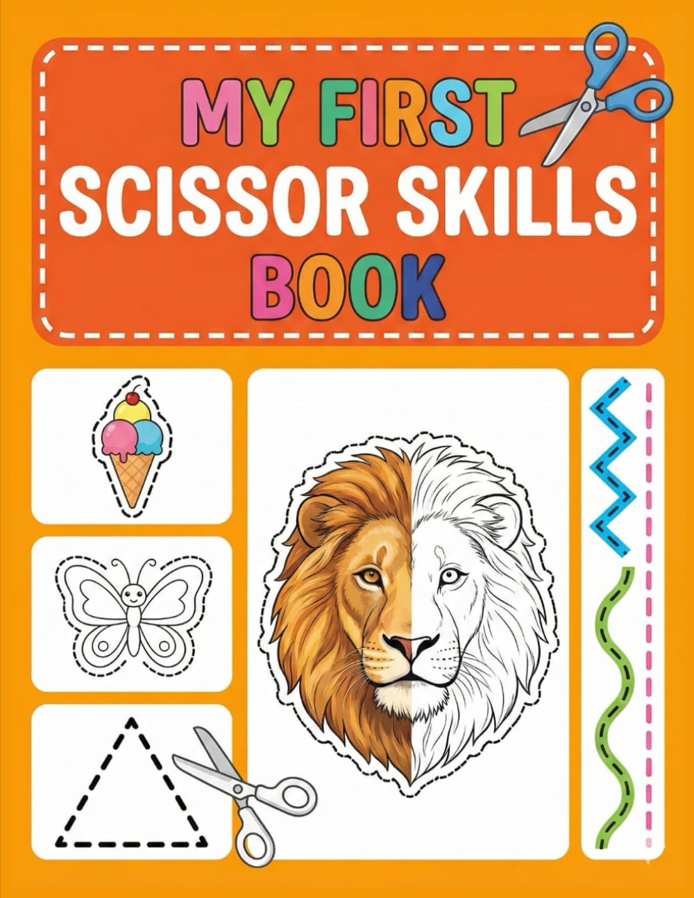 My First Scissor Skills Book: Fun Cutting Practice for Pre-schoolers & Toddlers