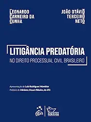 Litigância Predatória No Direito Processual Civil Brasileiro - 1ª Edição 2026
