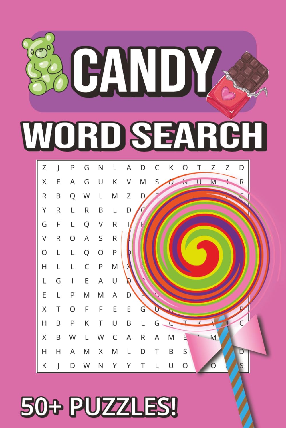 Candy Word Search: Candy & Chocolate Word Search Puzzle Book: Easy-to-Read Food-Themed Puzzles Filled with Sweets, Treats, and Celebration Fun