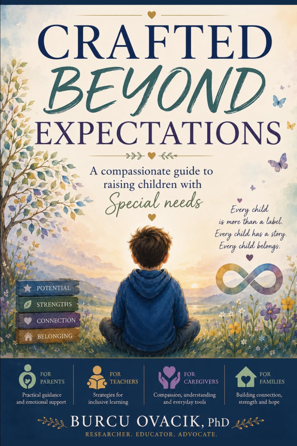 CRAFTED BEYOND EXPECTATIONS: A Compassionate Guide to Raising Children with SPECIAL NEEDS