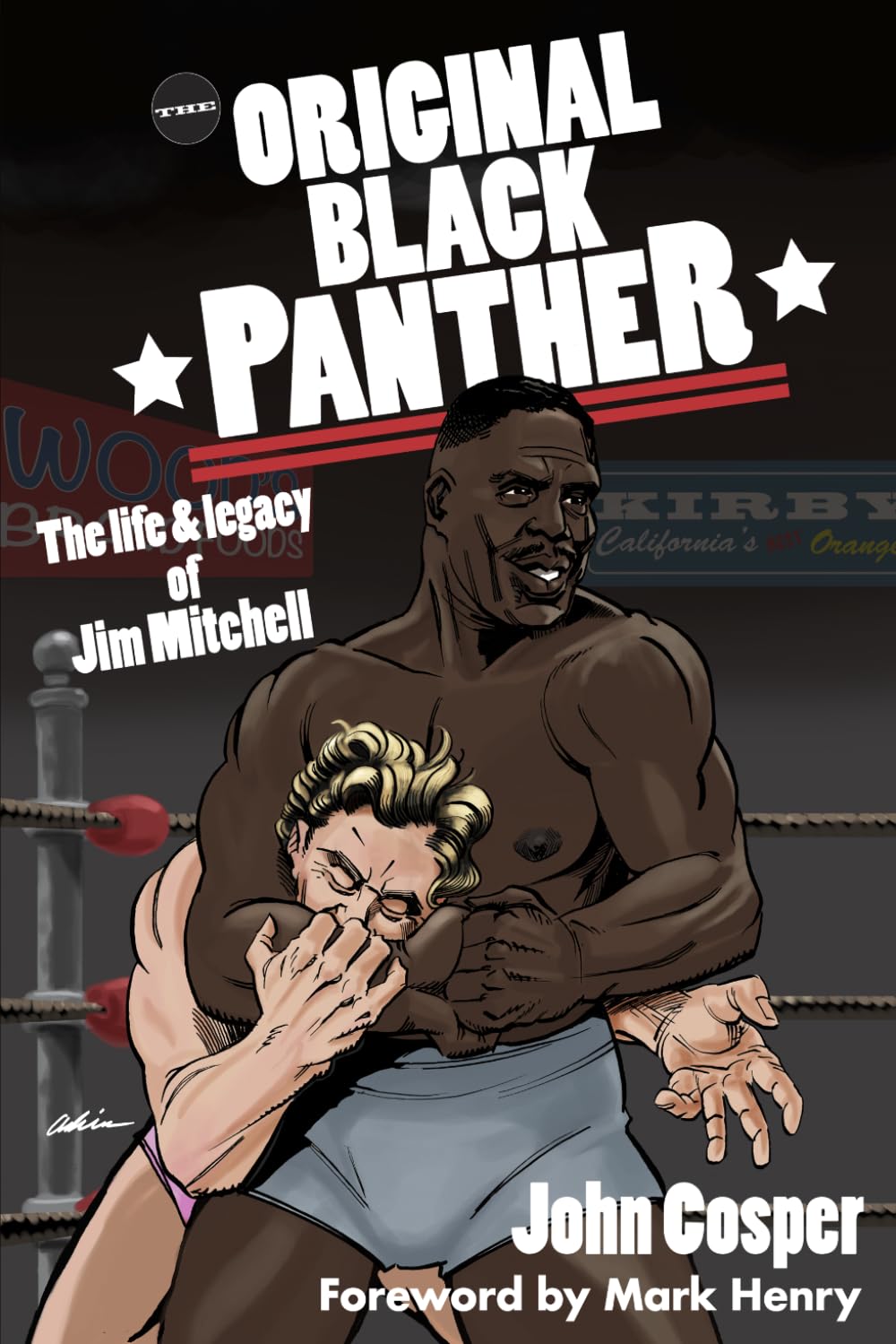 The Original Black Panther: The Life & Legacy of Jim Mitchell (Kentucky Wrestling Legends)